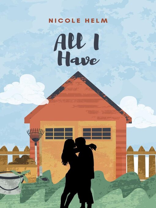 Title details for All I Have by Nicole Helm - Available